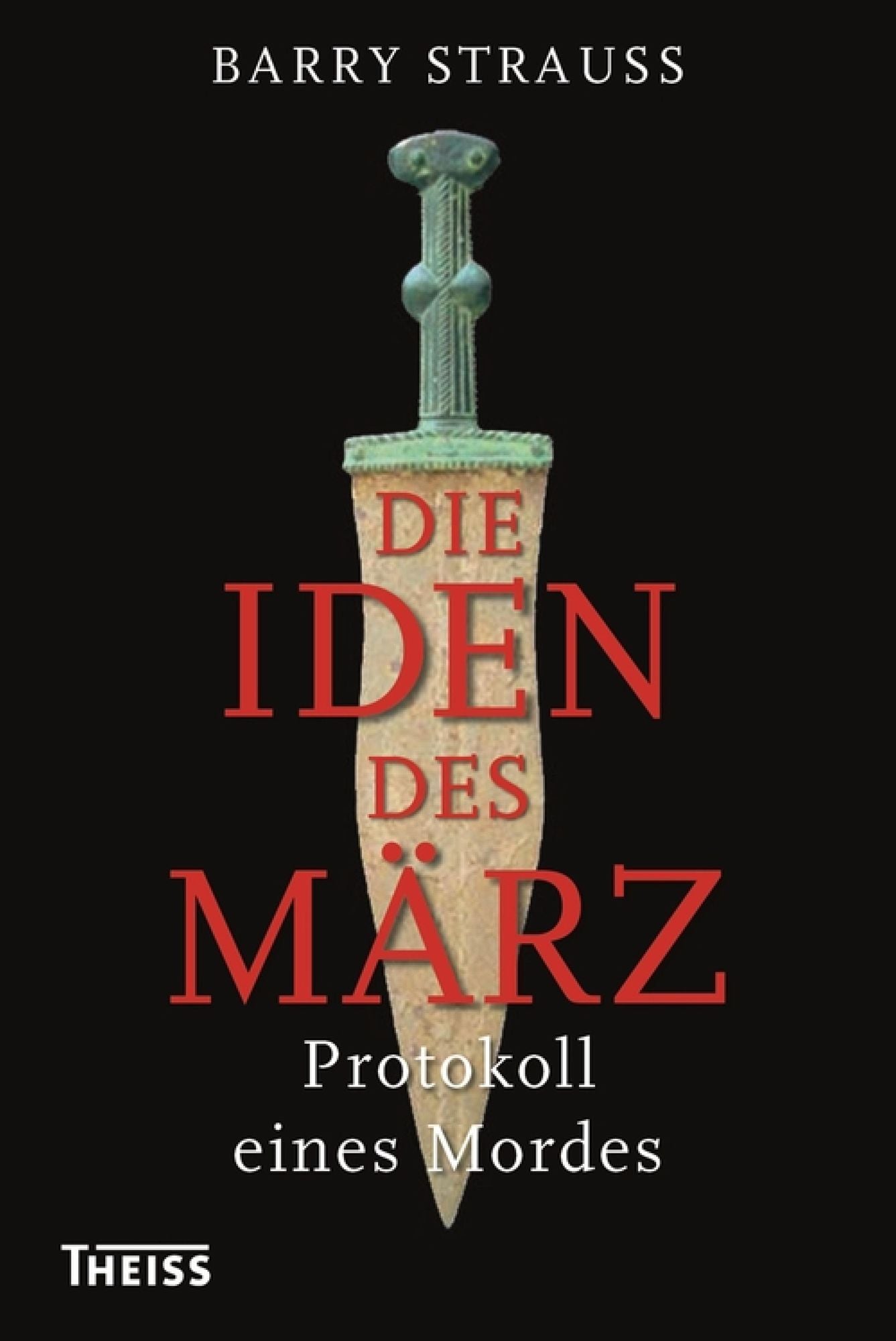 Die Iden des März: Protokoll eines Mordes