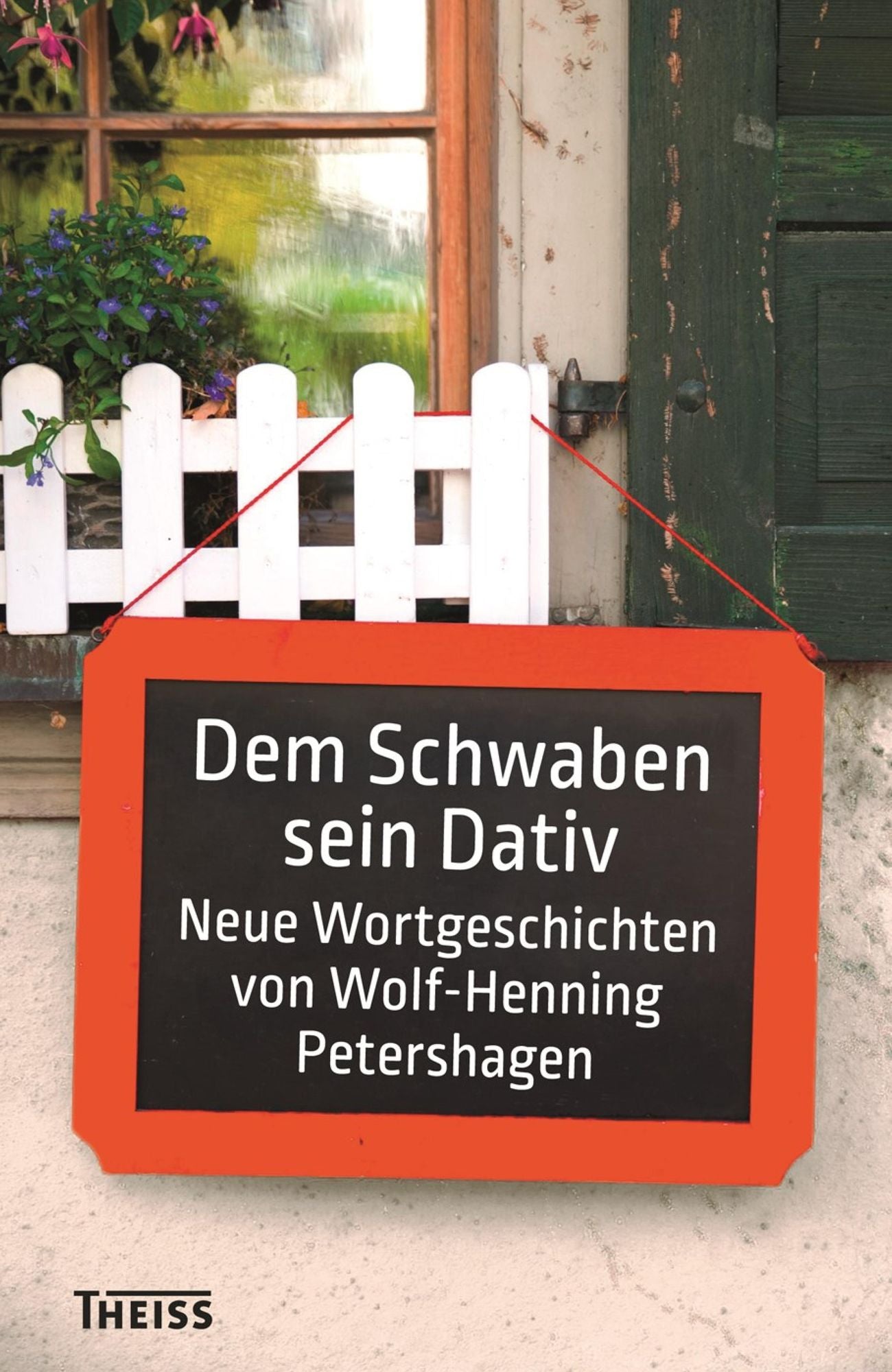 Dem Schwaben sein Dativ: Neue Wortgeschichten von Wolf-Henning Petershagen