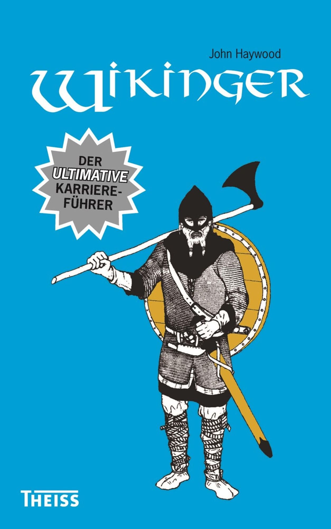 Wikinger: Der ultimative Karriereführer