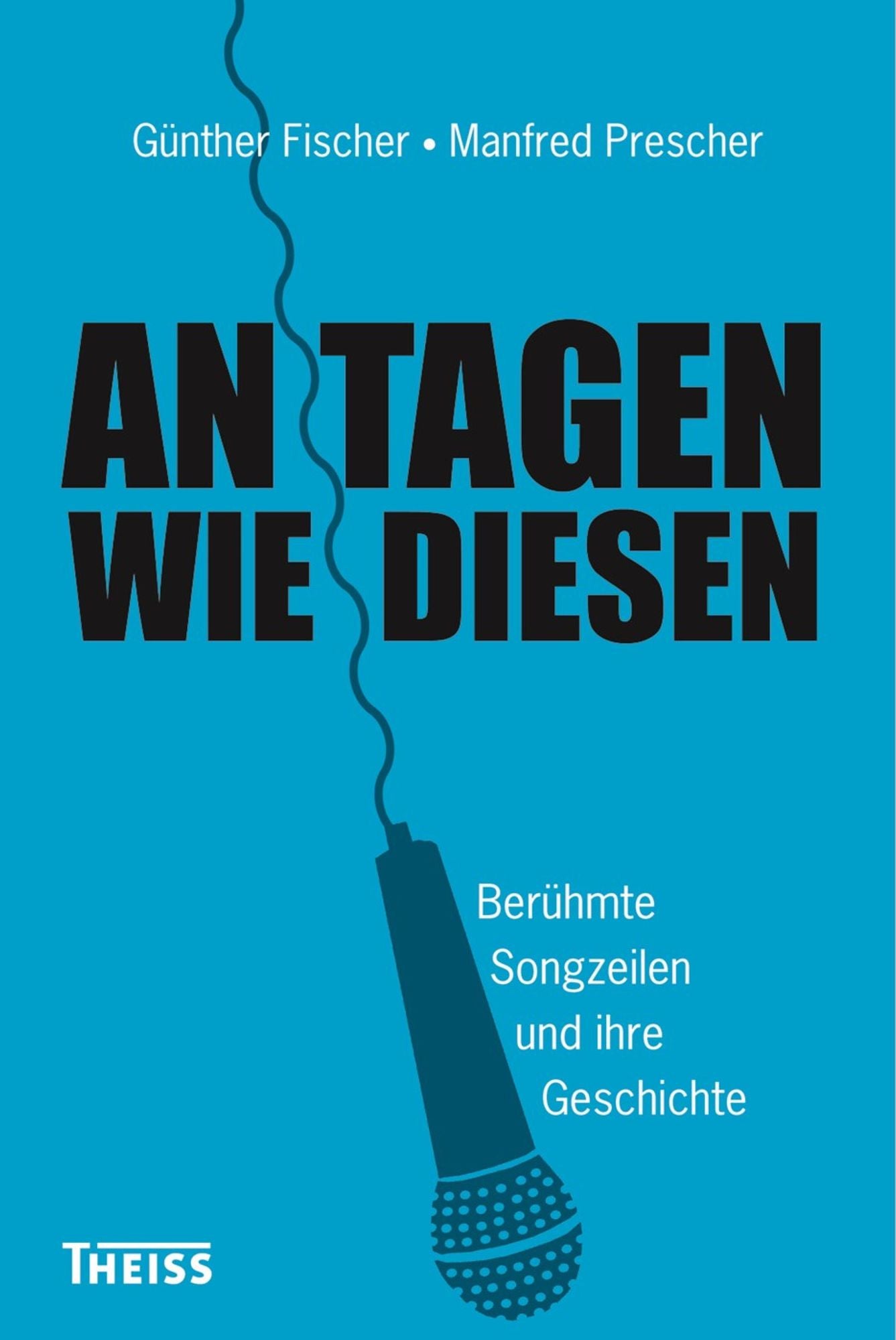 An Tagen wie diesen: Berühmte Songzeilen und ihre Geschichte