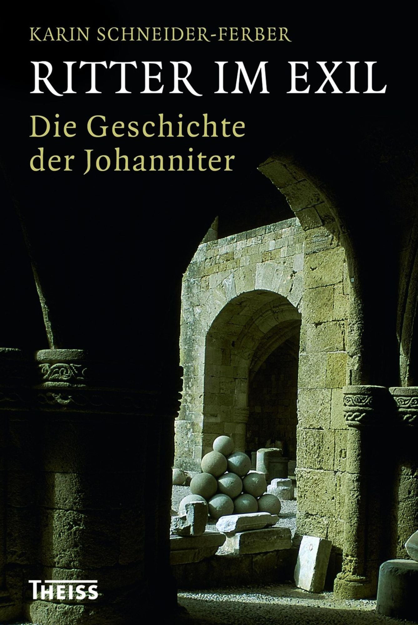 Ritter im Exil: Die Geschichte der Johanniter