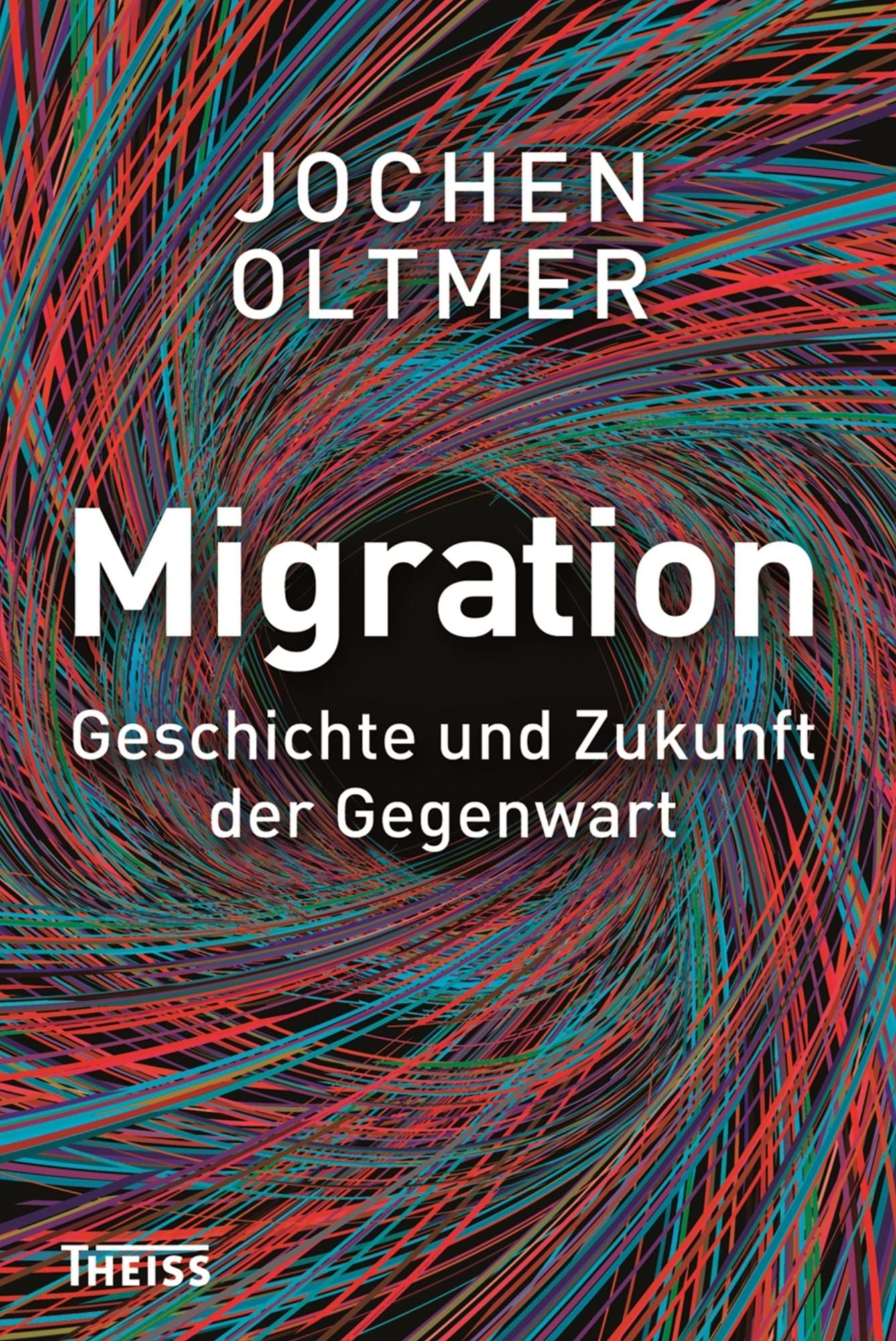 Migration: Geschichte und Zukunft der Gegenwart