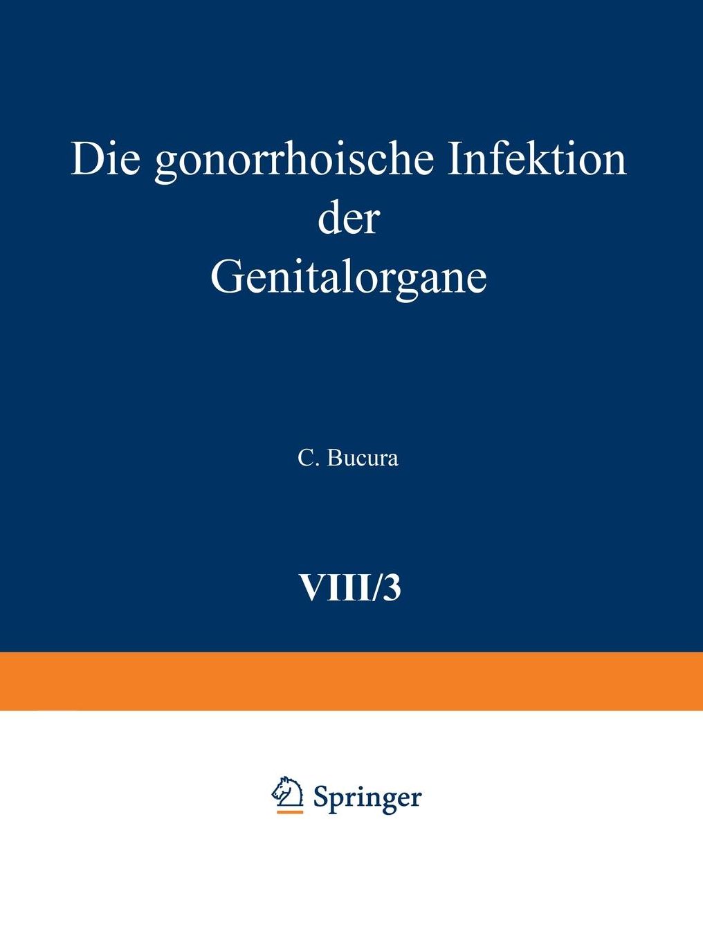 Die gonorrhoische Infektion der Genitalorgane