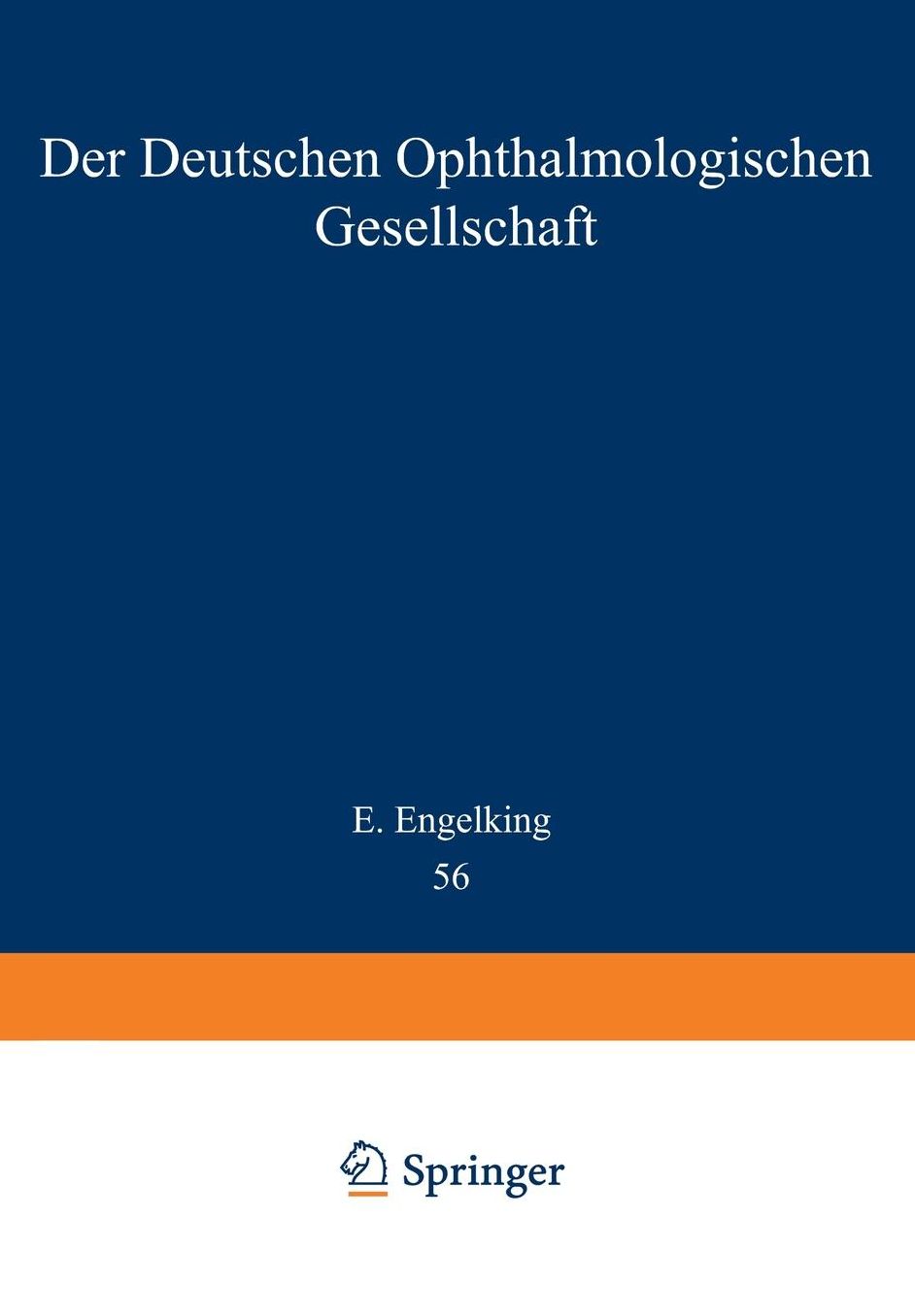Der Deutschen Ophthalmologischen Gesellschaft: In München 1950