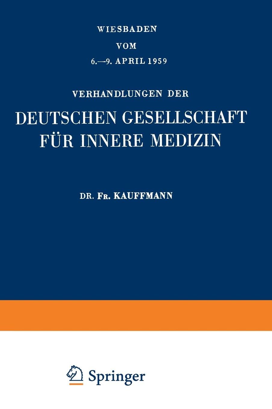 Fünfundsechzigster Kongress: Gehalten zu Wiesbaden vom 6.-9. April 1959