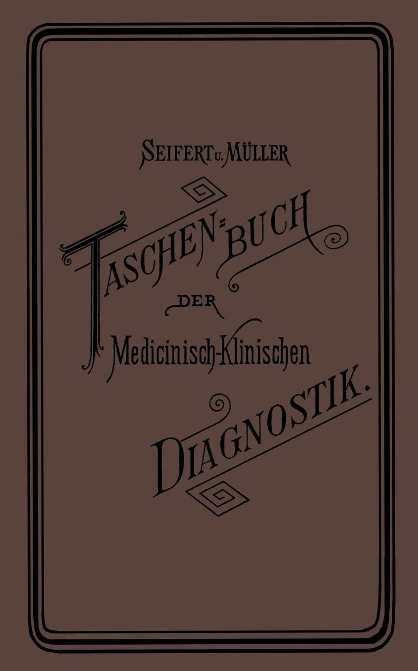 Taschenbuch der Medicinisch-Klinischen Diagnostik