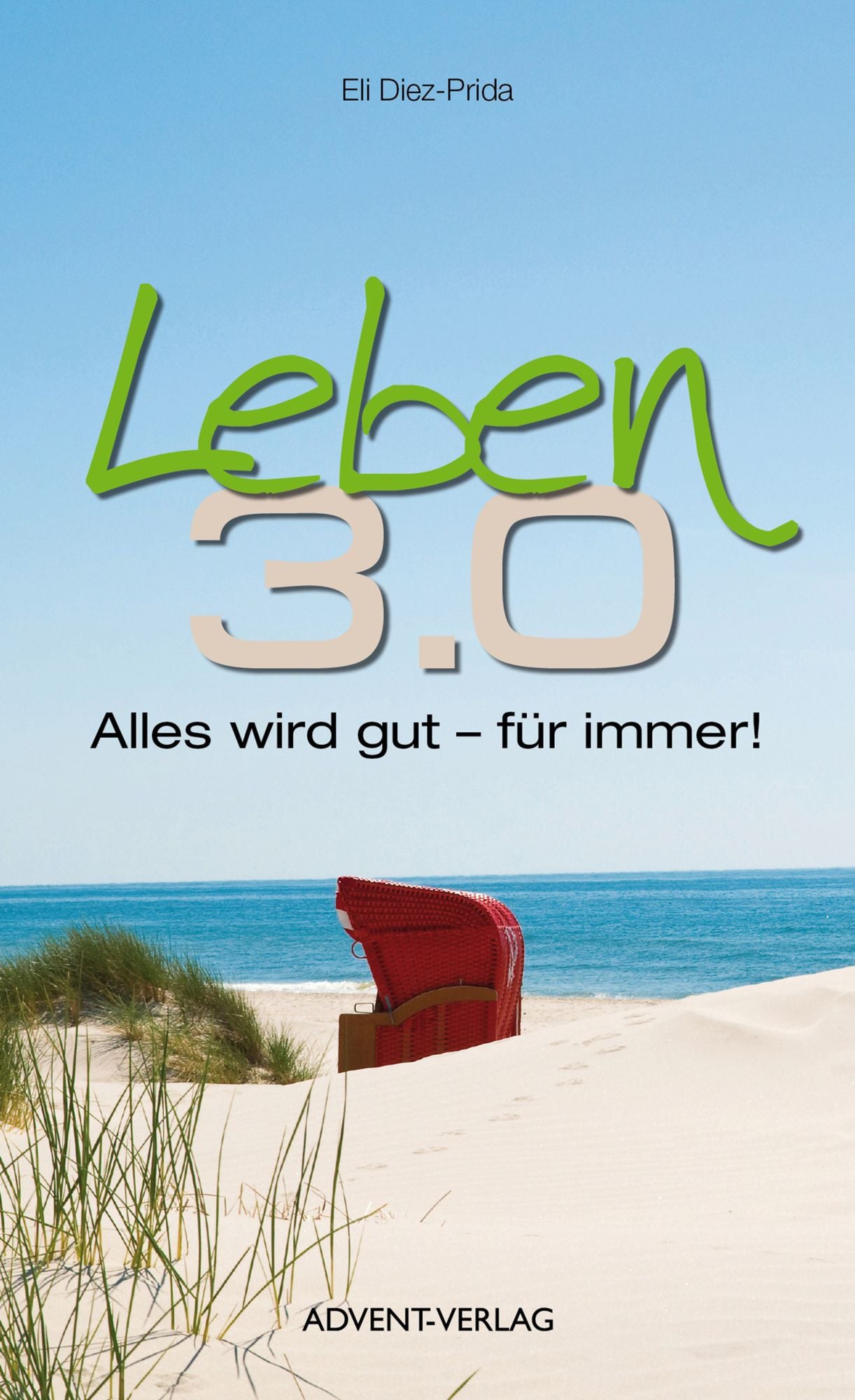 Leben 3.0: Alles wird gut - für immer!