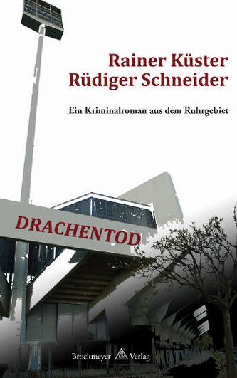 Drachentod: Kriminalroman aus dem Ruhrgebiet