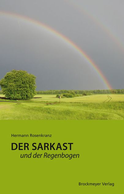 Der Sarkast und der Regenbogen.: Nachtrag aus Lakonia