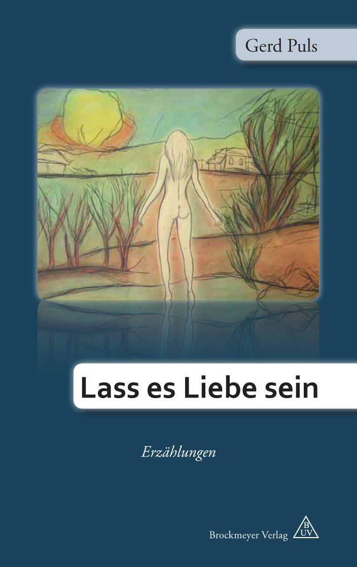 Lass es Liebe sein.: Erzählungen
