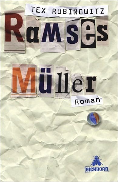 Ramses Müller: Roman