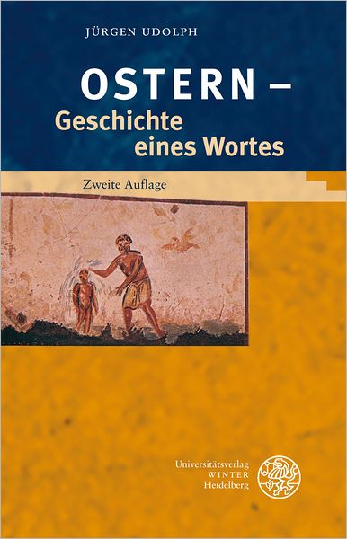 'Ostern' - Geschichte eines Wortes