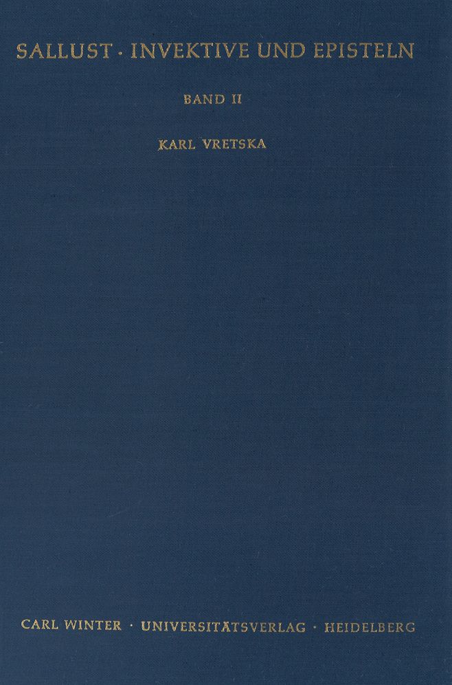 C. Sallustius Crispus: Invektive und Episteln, Band 2: Kommentar - Wortindex zur Invektive