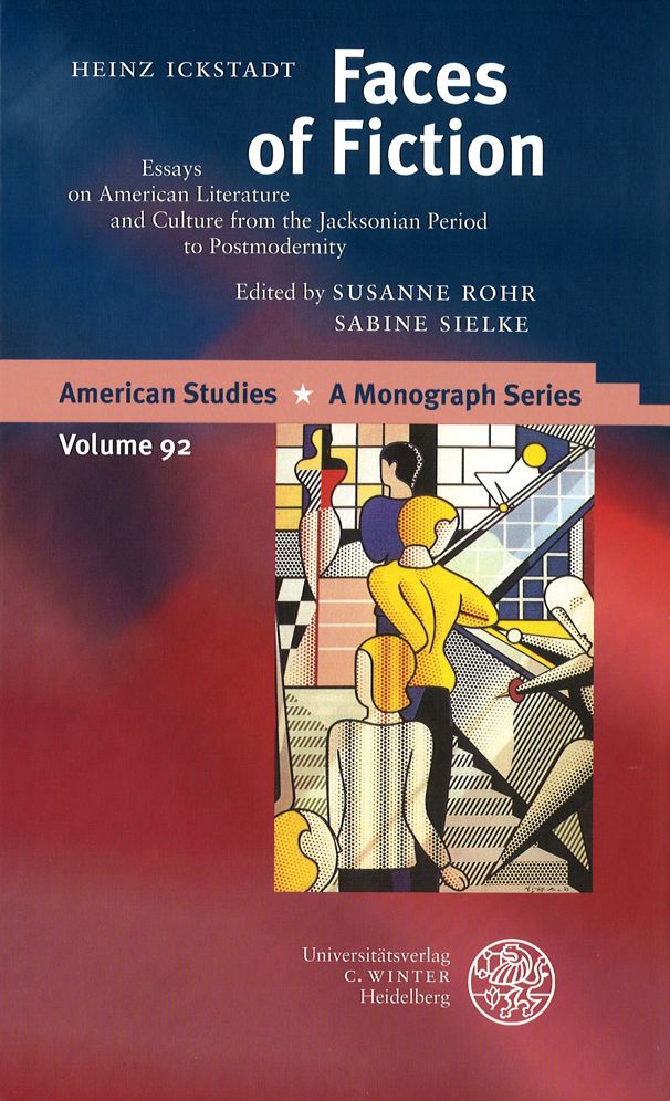 Faces of Fiction: Essays on American Literature and Culture from the Jacksonian Period to Postmodernity
