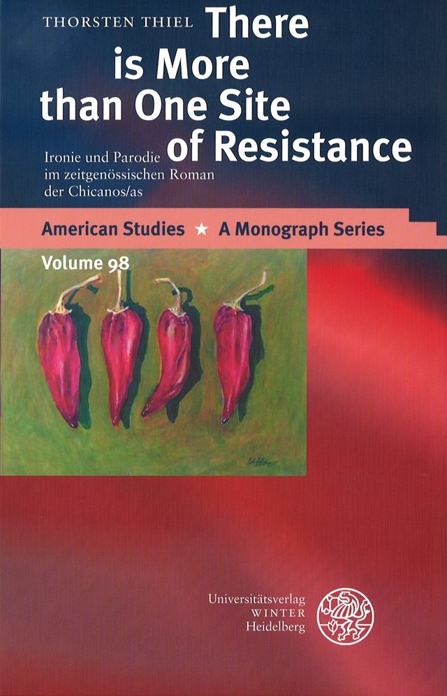There is More than One Site of Resistance: Ironie und Parodie im zeitgenossischen Roman der Chicanos/as