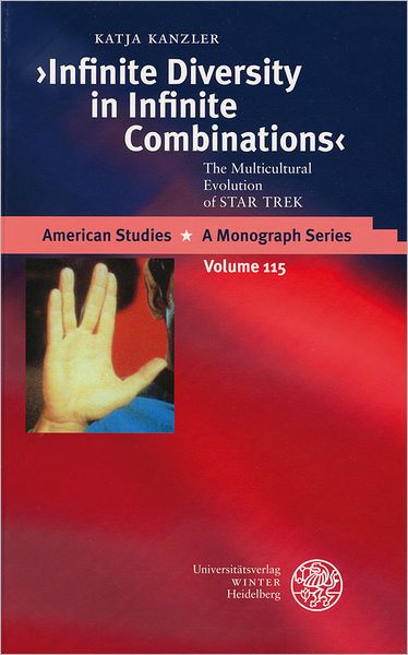'Infinite Diversity in Infinite Combinations': The Multicultural Evolution of STAR TREK