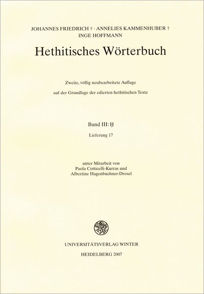 Hethitisches Worterbuch, Bd III/1: H/ha bis haz (Lfg 11-17)