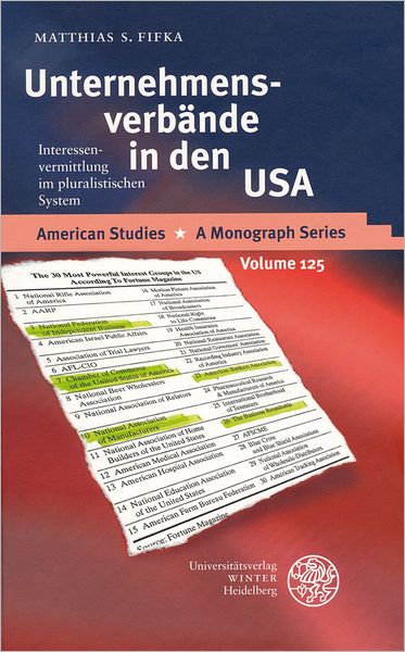 Unternehmensverbande in den USA: Interessenvermittlung im pluralistischen System