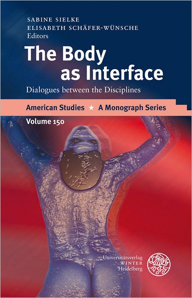 The Body as Interface: Dialogues between the Disciplines