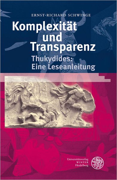 Komplexitat und Transparenz: Thukydides: Eine Leseanleitung