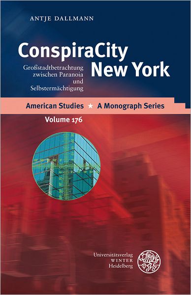 ConspiraCity New York: Grossstadtbetrachtung zwischen Paranoia und Selbstermachtigung