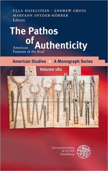 The Pathos of Authenticity: American Passions of the Real