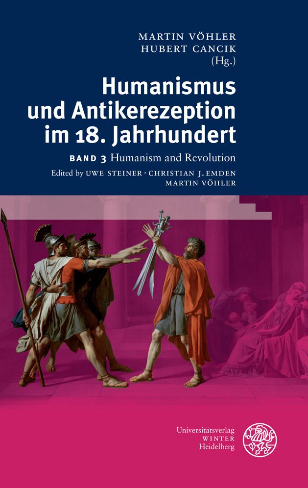 Humanismus und Antikerezeption im 18. Jahrhundert / Band III: Humanismus und Revolution