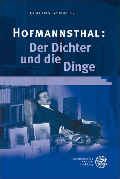 Hofmannsthal: Der Dichter und die Dinge