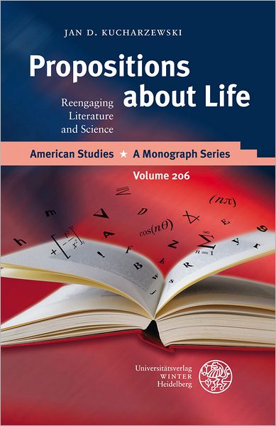 Propositions about Life: Reengaging Literature and Science