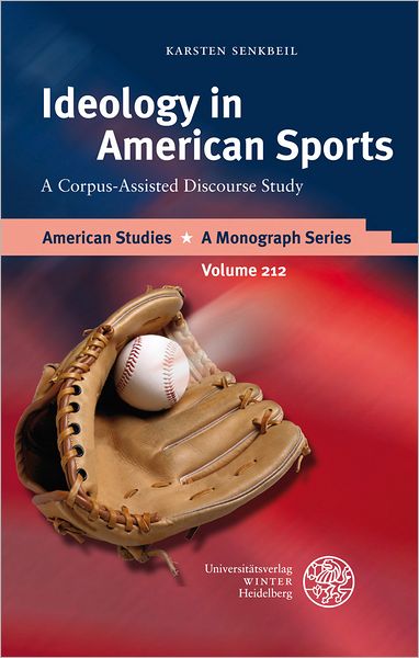 Ideology in American Sports: A Corpus-Assisted Discourse Study