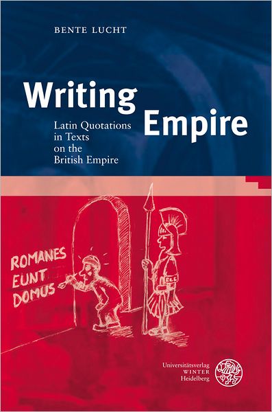 Writing Empire: Latin Quotations in Texts on the British Empire