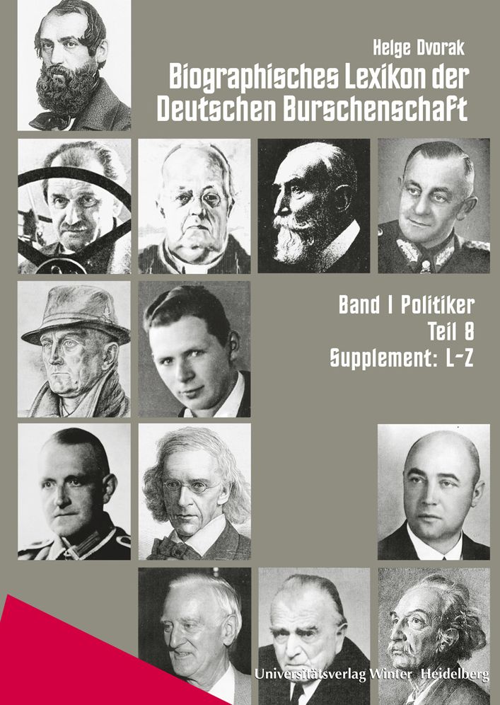 Biographisches Lexikon der Deutschen Burschenschaft / Band 1: Politiker / Teil 8: Supplement L-Z