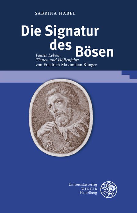 Die Signatur des Bosen: 'Fausts Leben, Thaten und Hollenfahrt' von Friedrich Maximilian Klinger
