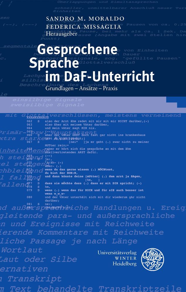Gesprochene Sprache im DaF-Unterricht: Grundlagen - Ansatze - Praxis