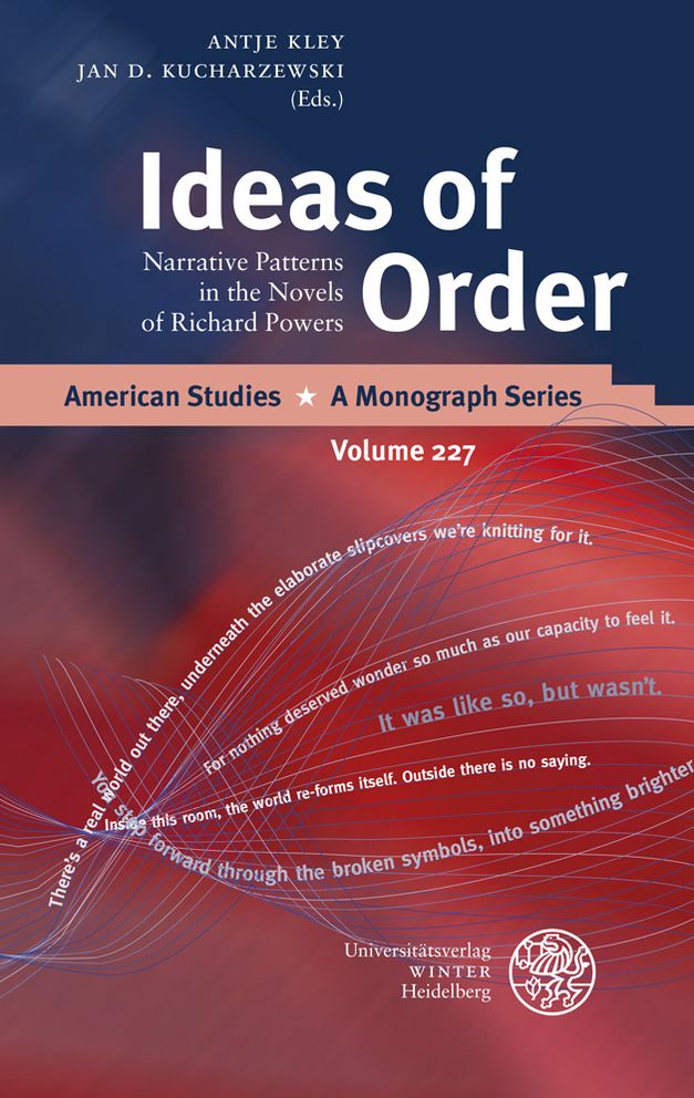 Ideas of Order: Narrative Patterns in the Novels of Richard Powers