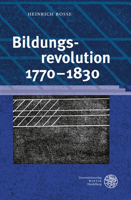 Bildungsrevolution 1770-1830: Herausgegeben mit einem Gesprach von Nacim Ghanbari