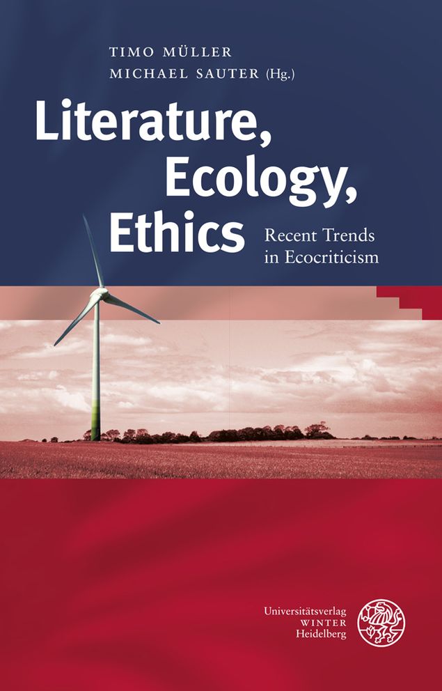 Literature, Ecology, Ethics: Recent Trends in Ecocriticism