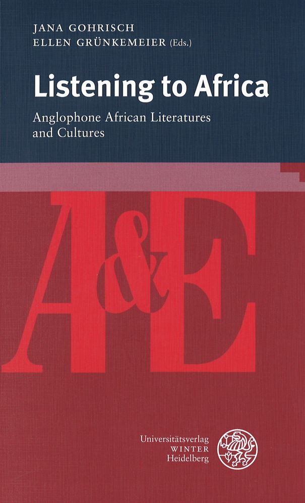 Listening to Africa: Anglophone African Literatures and Cultures