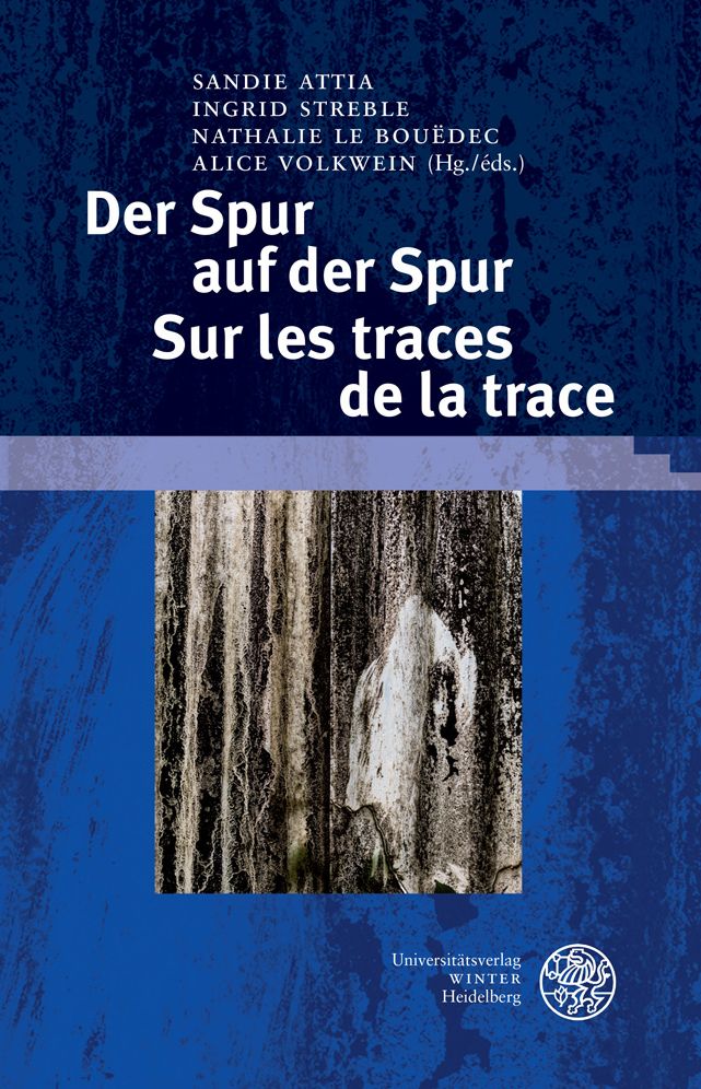 Der Spur auf der Spur / Sur les traces de la trace