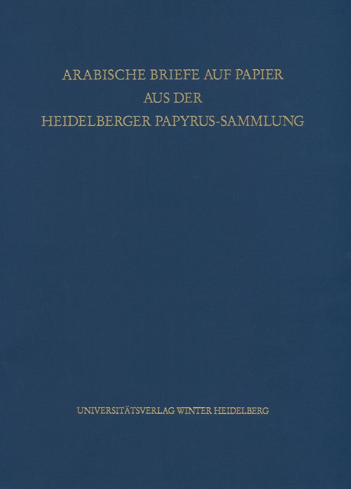 Arabische Briefe auf Papier aus der Heidelberger Papyrus-Sammlung