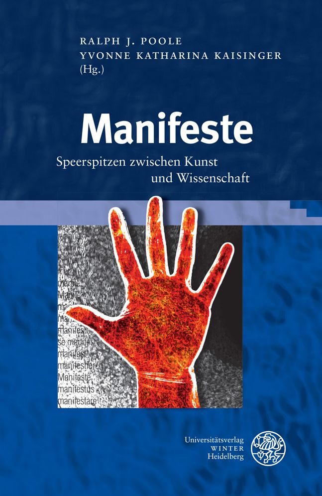 Manifeste: Speerspitzen zwischen Kunst und Wissenschaft