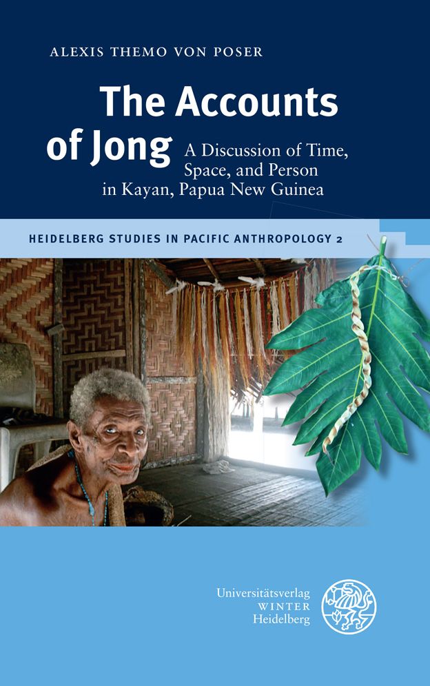 The Accounts of Jong: A Discussion of Time, Space, and Person in Kayan, Papua New Guinea