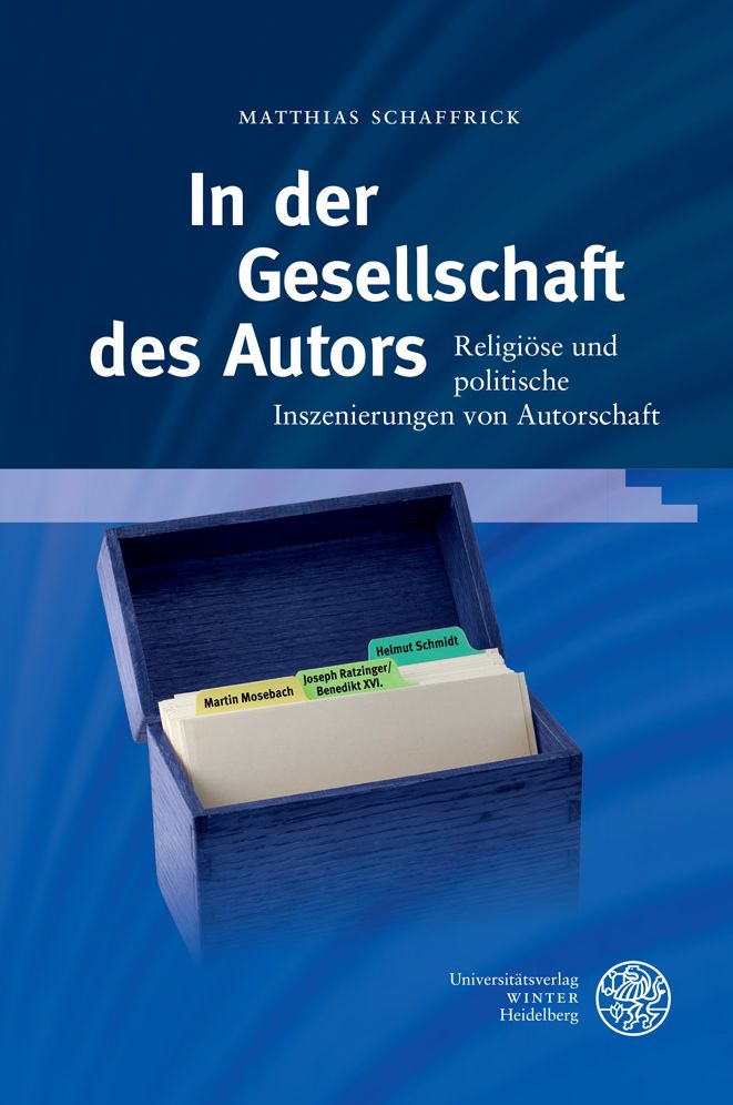 In der Gesellschaft des Autors: Religiose und politische Inszenierungen von Autorschaft