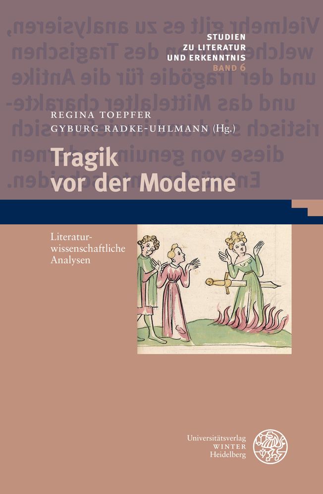 Tragik vor der Moderne: Literaturwissenschaftliche Analysen