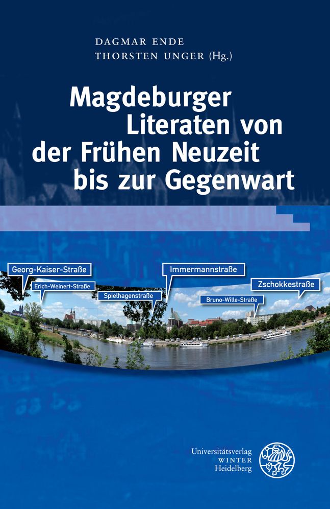 Magdeburger Literaten von der Fruhen Neuzeit bis zur Gegenwart