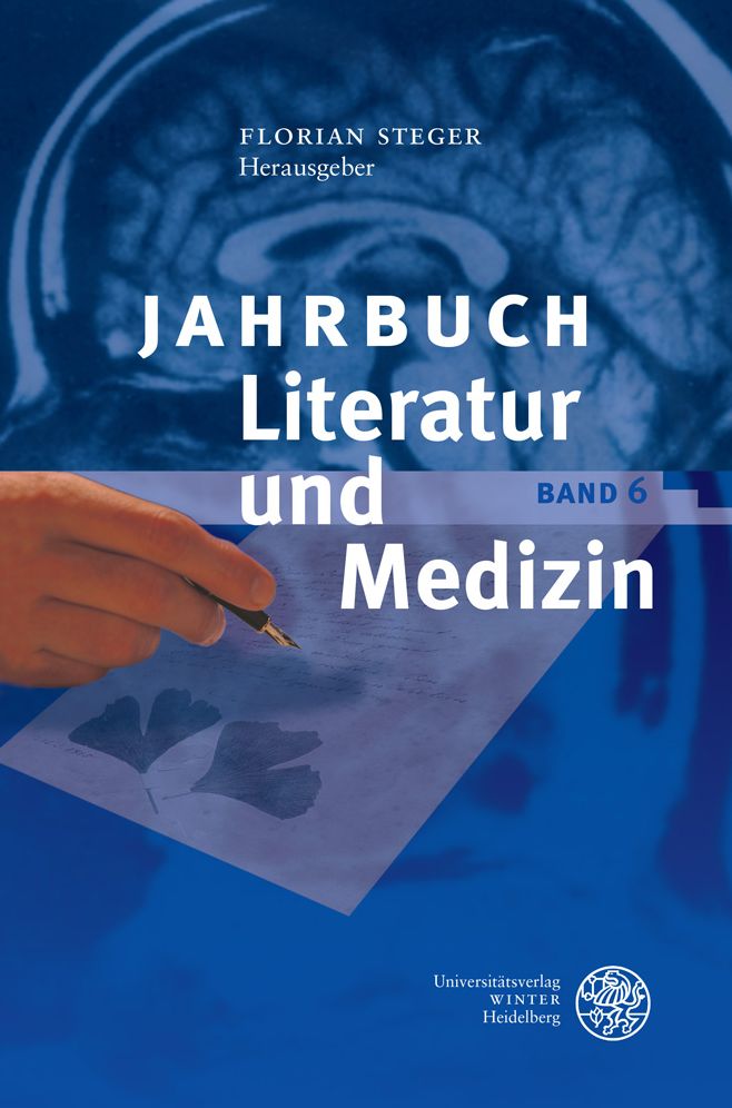 Jahrbuch Literatur und Medizin: Band VI