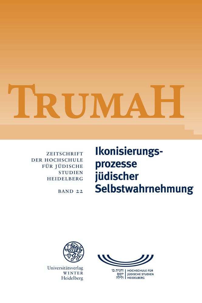 Trumah / Band 22: Ikonisierungsprozesse judischer Selbstwahrnehmung/Processes of Iconization in Jewish Self-Perception