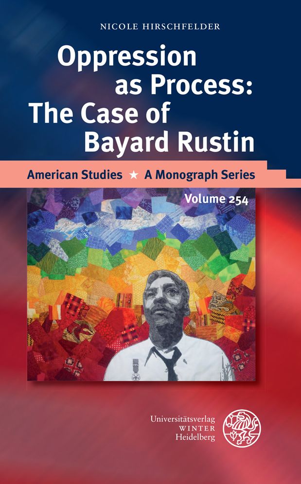 Oppression as Process: The Case of Bayard Rustin