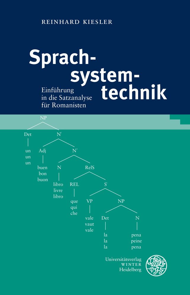 Sprachsystemtechnik: Einfuhrung in die Satzanalyse fur Romanisten