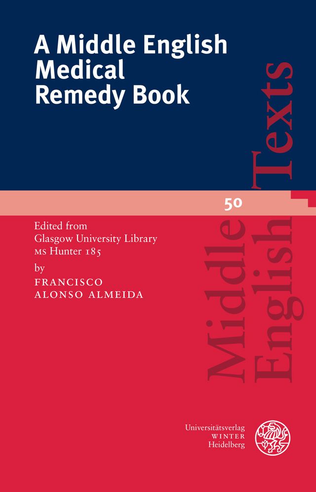 A Middle English Medical Remedy Book: Edited from Glasgow University Library MS Hunter 185